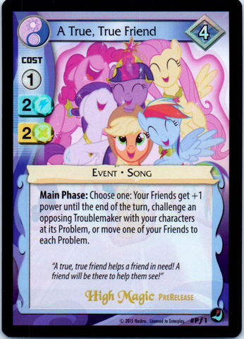 MLP CCG High Magic PF1 A True, True Friend Stamped "High Magic PreRelease"