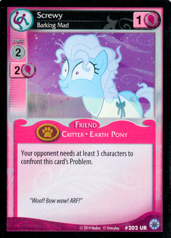 MLP CCG Premiere #202 UR Screwy, Barking Mad